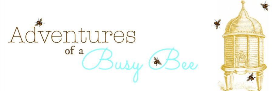 Adventures of a BusyBee